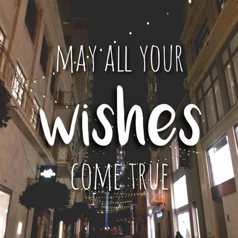 wishes come true